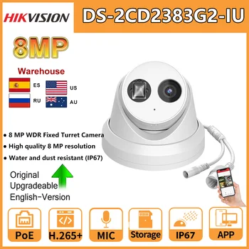8-Мегапиксельная IP-камера Hikvision Turret DS-2CD2383G2-IU PoE Встроенный МИКРОФОН Аудио в реальном времени Обнаружение движения SD-карта Видеонаблюдение IP67