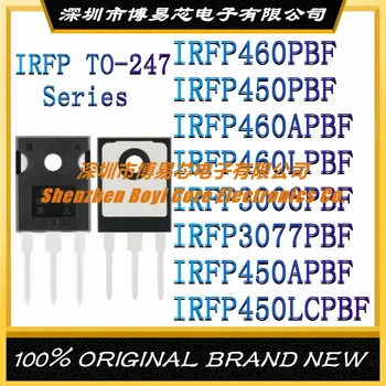 IRFP460PBF IRFP450PBF IRFP460APBF IRFP460LPBF IRFP3006PBF IRFP3077PBF IRFP450APBF IRFP450LCPBF Новый Оригинальный полевой транзистор TO-247